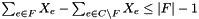 $ \sum_{e \in F} X_e - \sum_{e \in C \setminus F} X_e \le |F| - 1 $