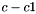 $ c - c1 $